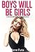 Boys Will Be Girls by Jane Futa