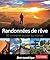 Randonnées de rêve - 50 itinéraires autour du monde (French Edition)
