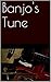 Banjo's Tune by Doug Hunter