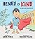 Henry is Kind: A Story of M...