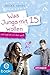 Was Jungs mit 15 wollen und...