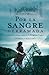 Por la sangre derramada: Corazones desgarrados en la Patagonia Trágica