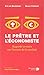 Le prêtre et l'économiste (French Edition)