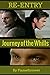 Re-Entry: Journey of the Wh...