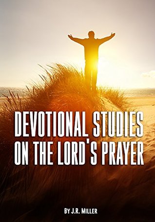 Devotional Studies on the Lord's Prayer