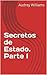 Secretos de Estado. Parte I by Audrey Williams
