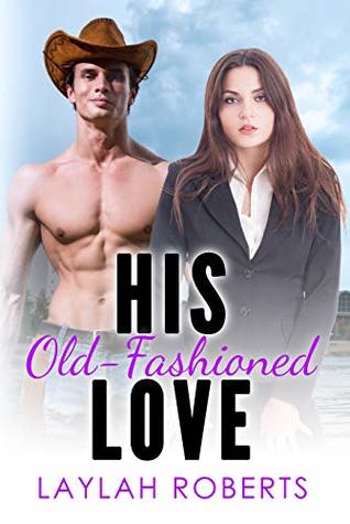 His Old-Fashioned Love (Old-Fashioned Man #5)