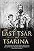 The Last Tsar and Tsarina by Virginia Cowles The Last Tsar and Tsarina by Virginia Cowles