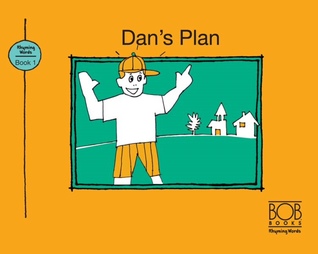 Dan's Plan (Bob Books Rhyming Words - Book 1)