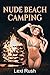 Nude Beach Camping: