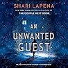 An Unwanted Guest by Shari Lapena An Unwanted Guest by Shari Lapena