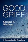 Good Grief: A Com...