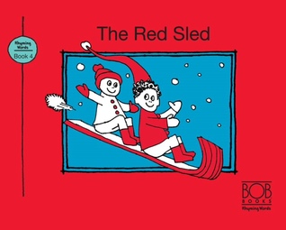 The Red Sled (Bob Books Rhyming Words - Book 4)