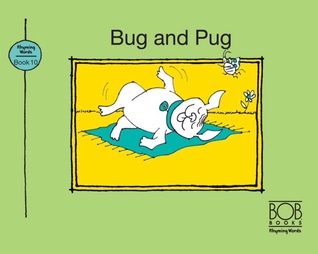 Bug and Pug (Bob Books Rhyming Words - Book 10)