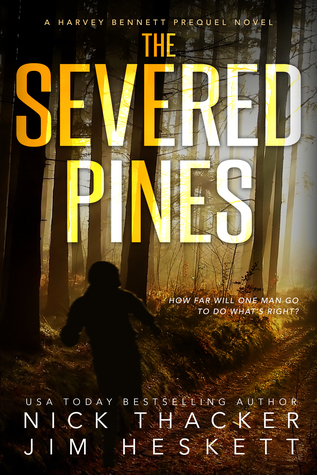 The Severed Pines (Harvey Bennett Prequels #2)