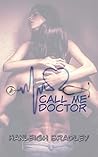 Call Me Doctor by Hanleigh Bradley Call Me Doctor by Hanleigh Bradley