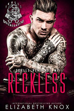 Reckless (Skulls Renegade MC, #7)