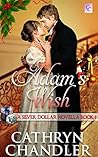 Adam's Wish: A Silver Dollar Romance Book 1 (A Silver Dollar Novella) Adam's Wish: A Silver Dollar Romance Book 1 (A Silver Dollar Novella)