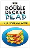Double Decker Dead: A Josie Tucker Mini Mystery