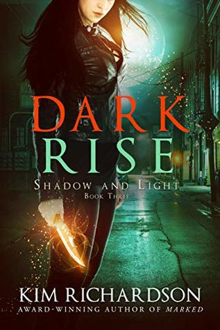 Dark Rise (Shadow and Light, #3)
