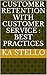 Customer Retention with Customer Service  by K.A. Stello