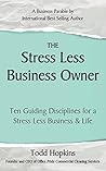 The Stress Less Business Owner