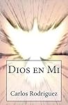 Dios en Mi (Spanish Edition)