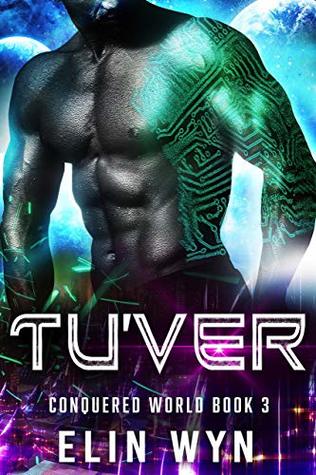Tu'ver (Conquered World, #3)