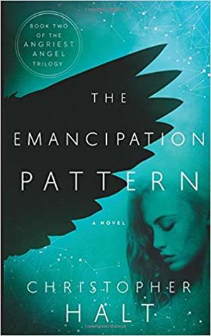 The Emancipation Pattern (The Angriest Angel #2)