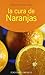 La cura de las naranjas by Nicolás Capo Baratta