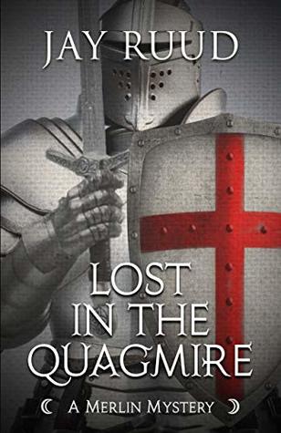 Lost in the Quagmire: The Quest for the Grail (A Merlin Mystery, #4)