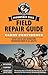 Mountain Bike Field Repair Guide  by Jason Berv