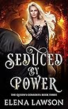 Seduced by Power by Elena Lawson