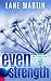 Even Strength (Mile High Mi...