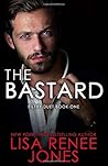 The Bastard by Lisa Renee Jones