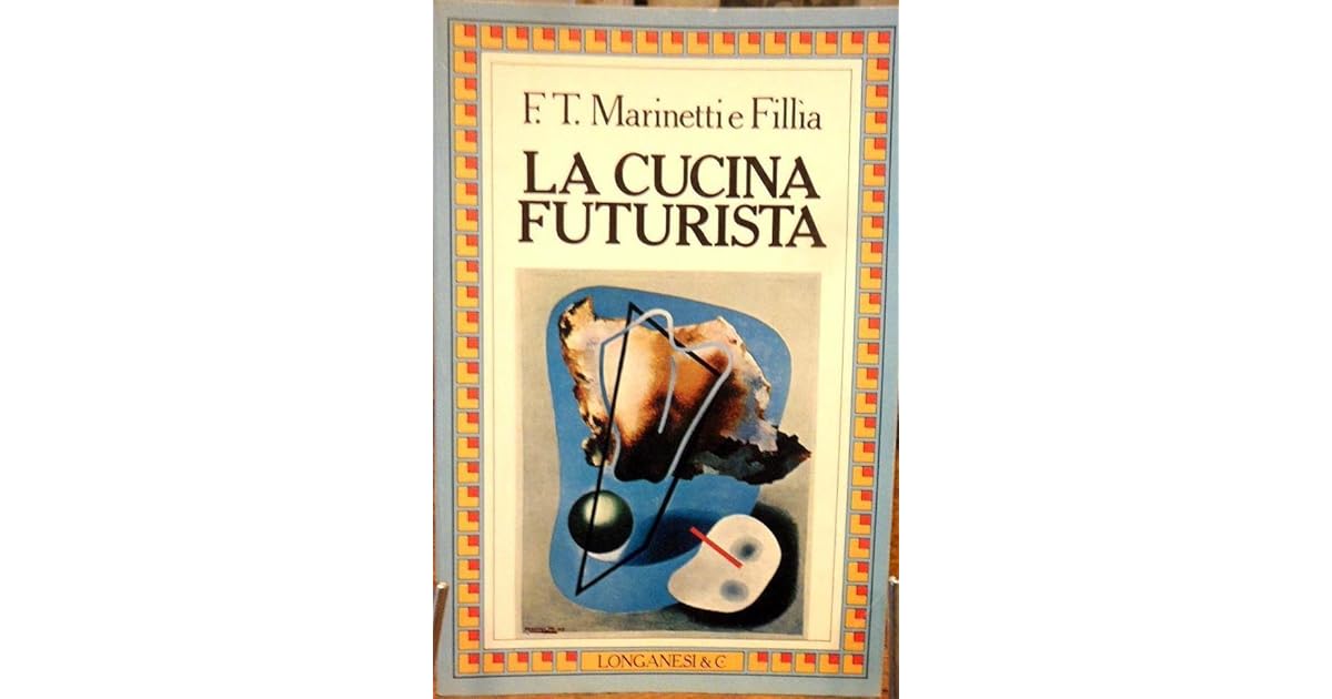 La cucina futurista by Filippo Tommaso