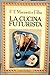La cucina futurista
