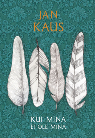 Kui mina ei ole mina (Hardcover)