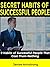 SECRET HABITS OF SUCCESSFUL...