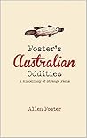 Foster's Australian Oddities: A Miscellany of Strange Facts Foster's Australian Oddities: A Miscellany of Strange Facts