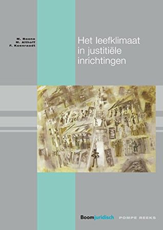 Het leefklimaat in justitiële inrichtingen (Pompe reeks) (Dutch Edition)