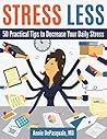 Stress Less: 50 P...