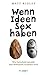 Wenn Ideen Sex haben: Wie Fortschritt entsteht und Wohlstand vermehrt wird (German Edition)