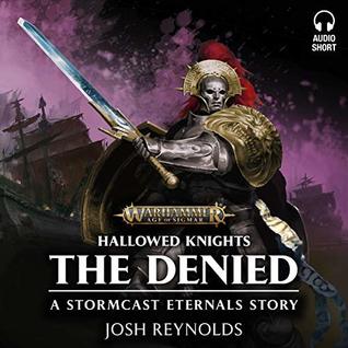 The Denied (Hallowed Knights Audio Drama)