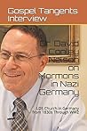 Dr. David Conley Nelson on Mormons in Nazi Germany: LDS Church in Germany from 1830s Through WW2