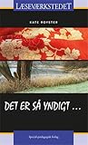 Det er så yndigt…