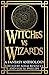 Witches vs. Wizards: A Fant...