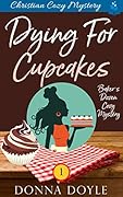 Dying for Cupcakes: Christian Cozy Mystery