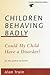 Children Behaving Badly: Co...