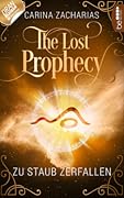 The Lost Prophecy: Zu Staub zerfallen